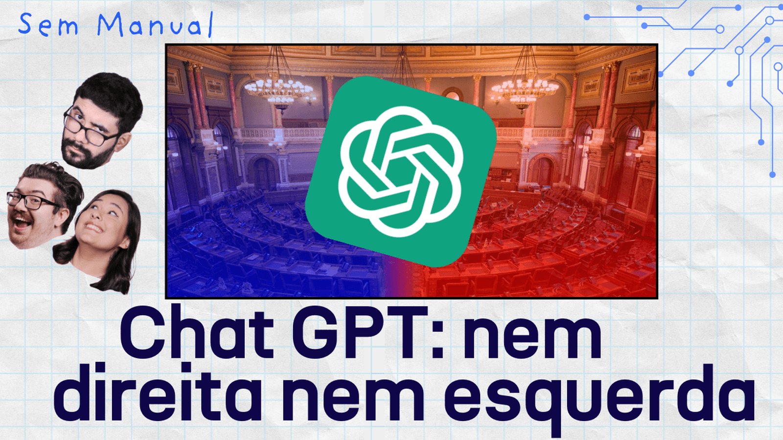 O ChatGPT é isento ou tem lado político? Assista live do Sem Manual desta sexta (17)