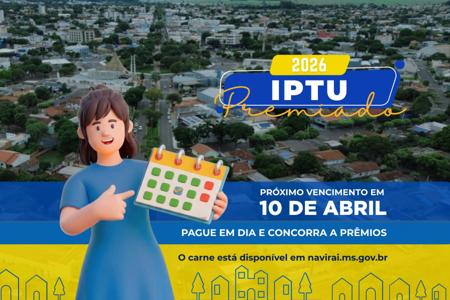 IPTU com desconto de 10% até essa Sexta, 10 de Abril, em Naviraí